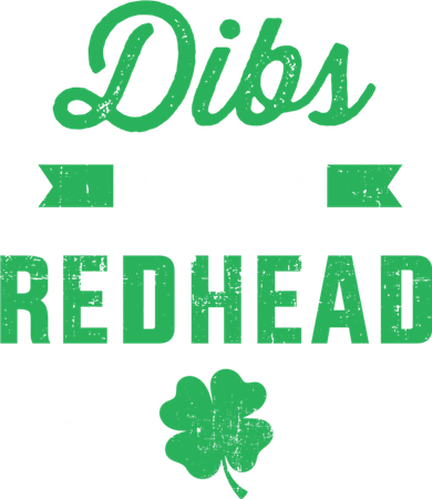 Funny Dibs On The Redhead For St Patricks Day Party Meaningful Gift Button