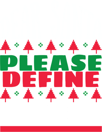Funny Dear Santa Please Define Naughty Christmas Gift Ornament