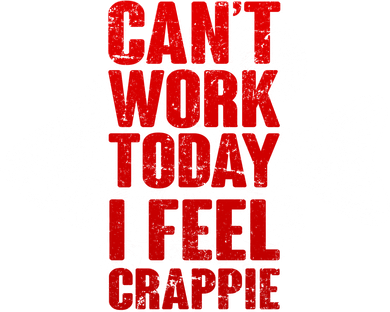 Can't Work Today I Feel Crappie Women's Long Sleeve Shirt