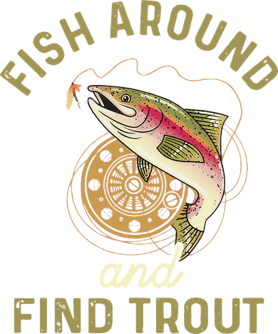 Funny Fishing Fish Around And Find Trout Toddler T-Shirt