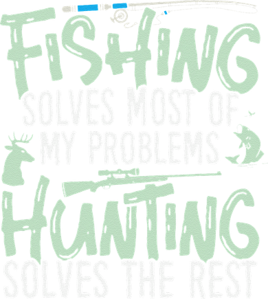 Funny Fishing & Hunting S Fishing Solves My Problems Hoodie