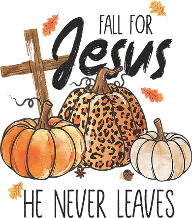 Fall for Jesus He Never Leaves Christian Thanksgiving Dinner Magnet