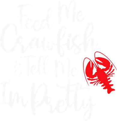 Funny Feed Me Crawfish & Tell Me I'm Pretty Tee Toddler T-Shirt