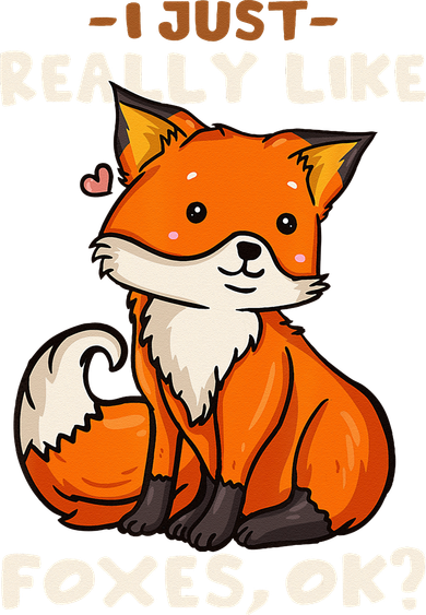 Foxes Gift For Fox Lovers I Just Really Like Foxes Ok Kids Sweatshirt