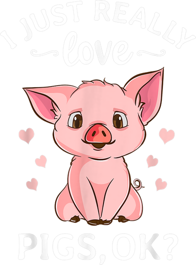 Funny Gift For Piggy Pig Hog Lovers Farmers I Just Really Love Pigs Ok? Hog Love Baby Bodysuit