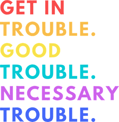 Funny Get In Good Necessary Trouble Women's Tank Top
