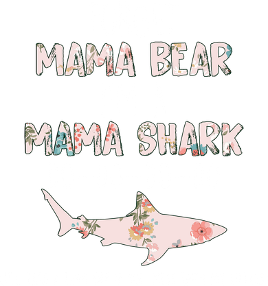 Forget Mama Bear I'm Mama Shark Doo Women's Sweatshirt