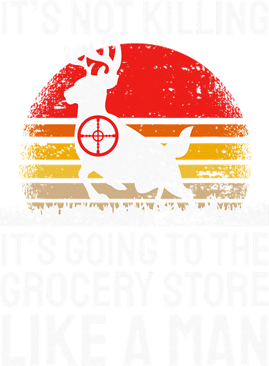 Funny Hunting Saying Deer Hunter I Grocery Store Tote Bag