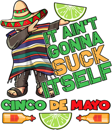 Funny It Ain't Gonna Suck Itself Cinco De Mayo Kids Long Sleeve Shirt