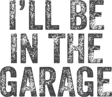 Funny Ill Be In The Garage Retro Car Dad Joke Fathers Day Toddler T-Shirt