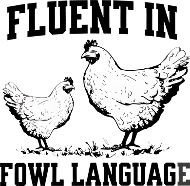 Fluent In Fowl Language Funny Chicken Owner Farm Kids T-Shirt