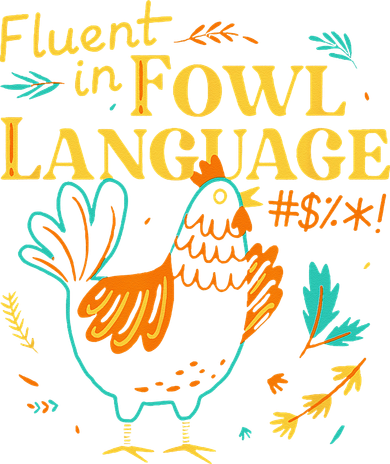 Fluent In Fowl Language Funny Novelty Chicken Lover Kids T-Shirt