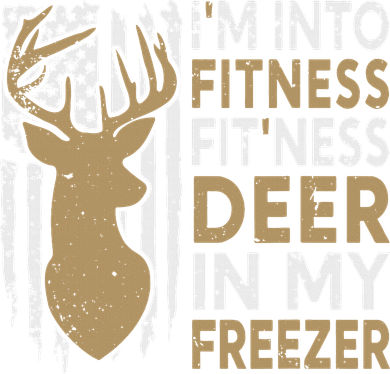Funny I'm Into Fitness Fit'Ness Deer In My Freezer Deer Women's Tank Top