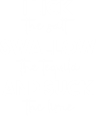 Funny I Lick Swallow Suck Tequila Ing Ladies Sarcastic Meaningful Gift Button