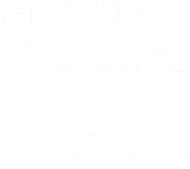 Fishing Is like Sex Doggie Tank