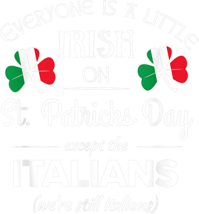 Funny Italian Pride Irish St. Patricks Day Italians Women's T-Shirt