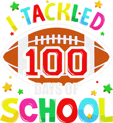 Football I Tackled 100 Day Of School  100th Day Of School Kids Sweatshirt