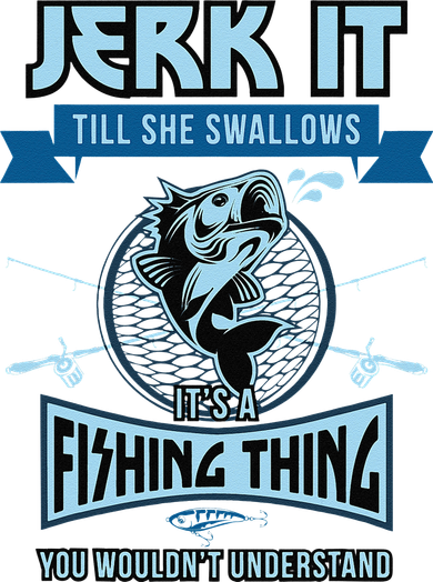 Funny Jerk It Till She Swallows Trout Bass Fishing Gear Toddler Sweatshirt