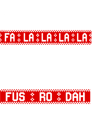 Fa La La La La Fus RO Dah Ugly Christmas Hat