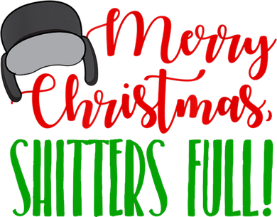 Funny Merry Christmas Quote Shitters Full Ts Mens Women's Hoodie