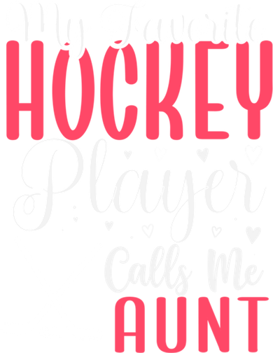 Funny My Favorite Hockey Player Calls Me Aunt Cute Gift Kids T-Shirt