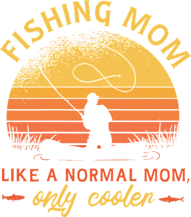 Fishing Mom Like A Normal Mom Only Cooler Bucket Hat
