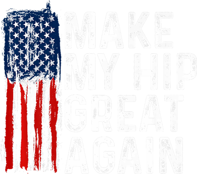 Funny Make My Hip Great Again Broken Hip Surgery Recovery Women's T-Shirt