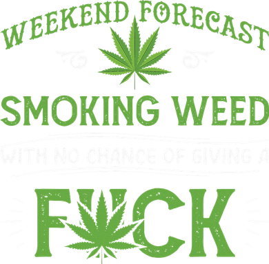 Funny Marijuana Smoking Weed Weekend Forecast Stoner Gift Doggie Tank