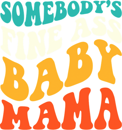 Funny Mama Somebody's Fine Ass Baby Mama Retro Groovy Women's Tank Top