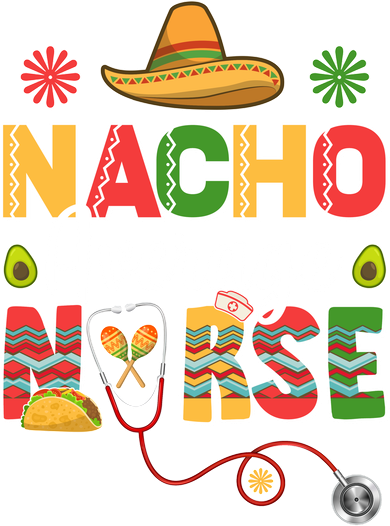 Nacho Average Nurse Cinco De Mayo Women's Sweatshirt