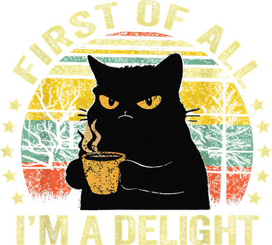 First Of All IM A Delight Sarcastic Angry Cat Coffee Lover Gift Golf Towel