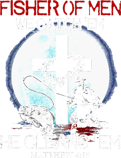 Fisher Of Men We Catch Em He Cleans Em Matthew 4 19 Button