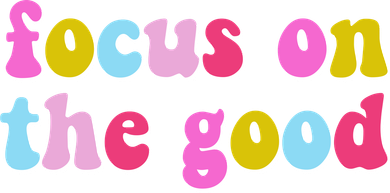 Focus On The Good Colorful Retro Quote Button