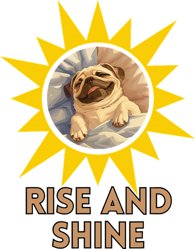 Funny Pug Dog Rise And Shine Toddler Sweatshirt
