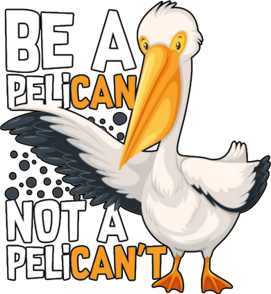 Funny Pelican Gift Be A Pelican Not A Pelican’t T-Shirt