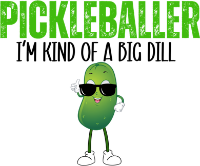 Funny Pickleballer IM Kind Of A Big Dill Pickleball Lover Funny Gift Baby Bodysuit
