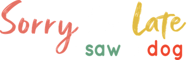 Funny Puppy Lover Dog Owner Quote Sorry IM Late I Saw A Dog Apron