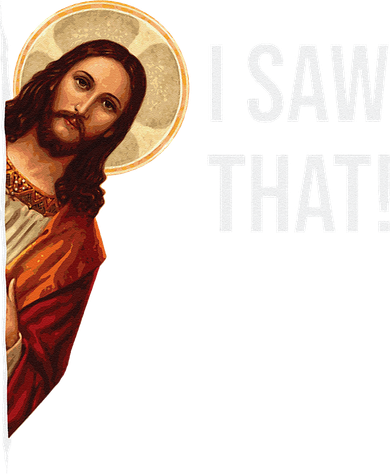 Funny Quote Jesus Meme I Saw That Christian Gift Women's Long Sleeve Shirt