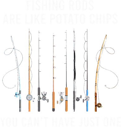 Fishing Rods Are Like Potato Chips You CanT Have Just One Golf Towel