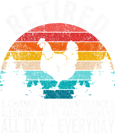 Funny Retired Definition Retirement Plan Raising Chickens Button
