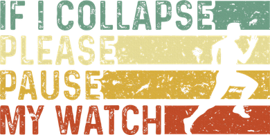 Funny Runner If I Collapse Please Pause My Watch Running Women's Hoodie