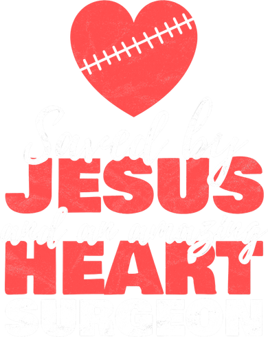Funny Saved By Jesus Heart Surgeon Surgery Survivor Baby Bodysuit