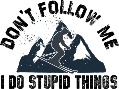 Funny Skiing Don't Follow Me I Do Stupid Things Snowboard Great Gift Kids Hoodie