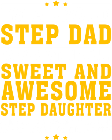 Funny Step Dad Gift Fathers Day Gift Step Daughter Stepdad Gift Toddler T-Shirt