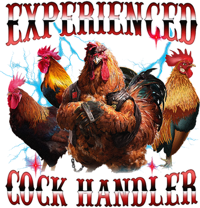 Funny Sayings For Adult Experienced Cock Handler Meme Dank Button