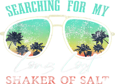 Funny Searching For My Long Lost Shaker Of Salt Shaker Women's Sweatshirt