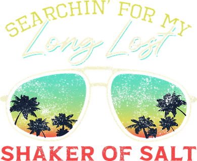 Funny Searching For My Long Lost Shaker Of Salt Shaker Toddler T-Shirt