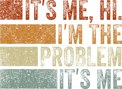 Funny saying It's Me Hi I'm The Problem Vintage Kids T-Shirt