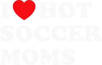 Funny Soccer I Love Hot Soccer Moms Kids T-Shirt