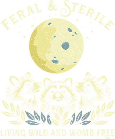 Feral & Sterile Living Wild And Womb Free Funny Racoon Retro Bucket Hat